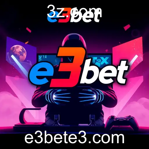 Exploring 'e3bet': The Ultimate Hub for Gaming Enthusiasts